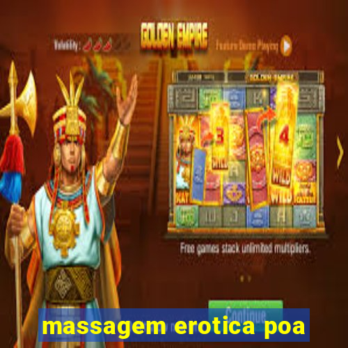 massagem erotica poa